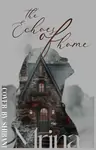 The Echoes of Home #Winner "2000 words ...OS Contest" Thumbnail
