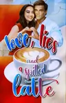 Love, Lies and a Spilled Latte - a AsYa OS. Thumbnail