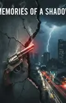 Memories of a Shadow Thumbnail