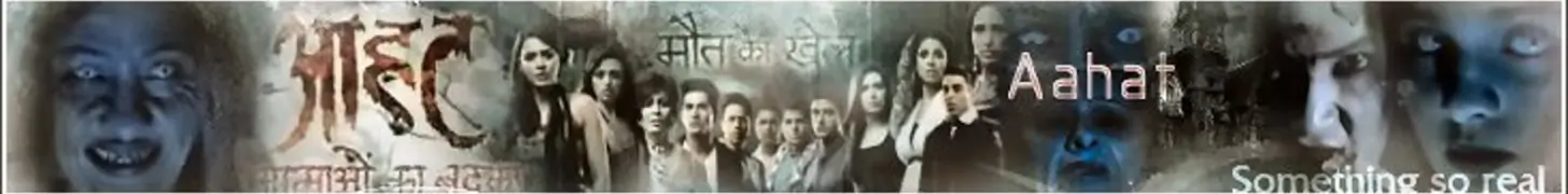 Aahat  The All New Series Forum