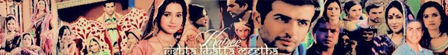 Kairee - Rishta Khatta Meetha Forum