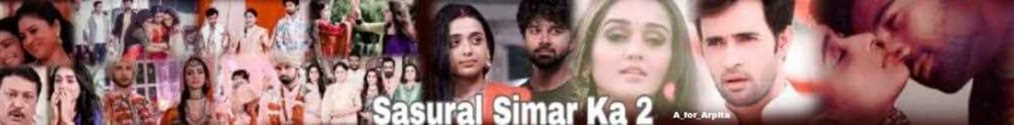 Sasural Simar Ka 2 Forum