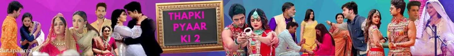 Thapki Pyar Ki 2 Forum
