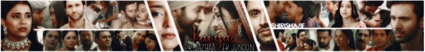 Kavya – Ek Jazbaa, Ek Junoon Forum