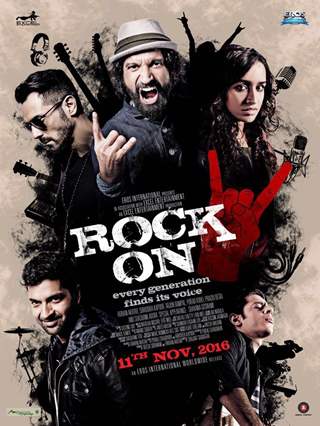 Rock On 2 starring Shraddha Kapoor, Farhan Akhtar, Arjun Rampal, Purab Kohli and Shashank Arora