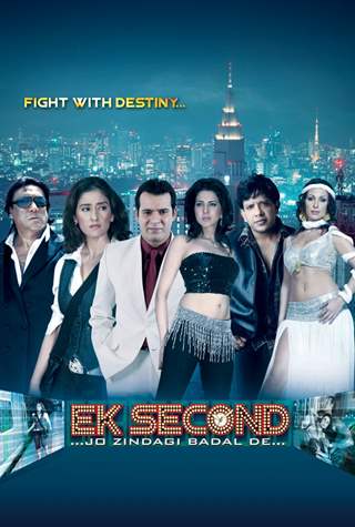 Poster of the movie Ek Second... Jo Zindagi Badal De?