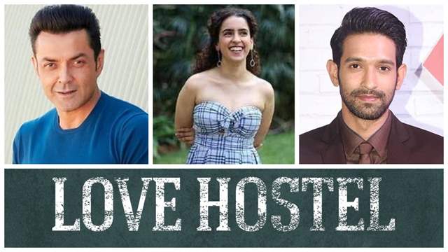Love Hostel starring Vikrant Massey, Sanya Malhotra and Bobby Deol.