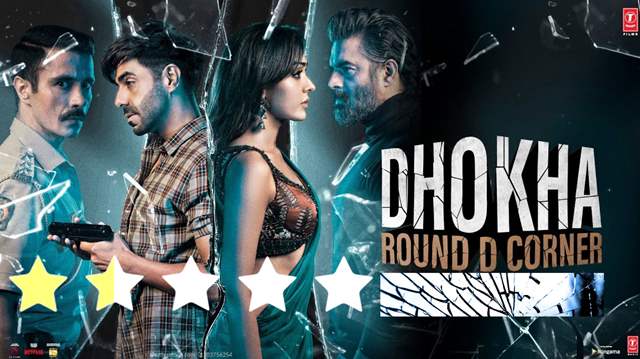 Dhokha Round D Corner Review