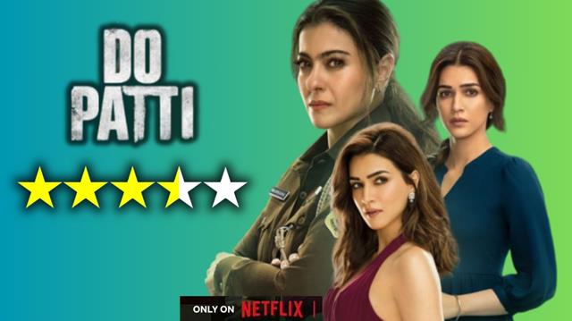 Review: 'Do Patti'- Kriti Sanon shows a masterclass in versatility & emotional range playing Saumya & Shailee