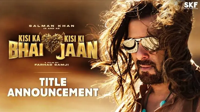 Kisi Ka Bhai Kisi Ka Jaan