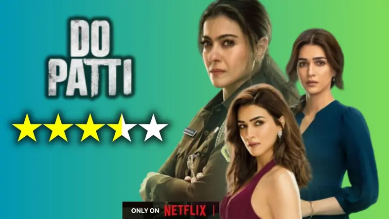 Review: 'Do Patti'- Kriti Sanon shows a masterclass in versatility & emotional range playing Saumya & Shailee