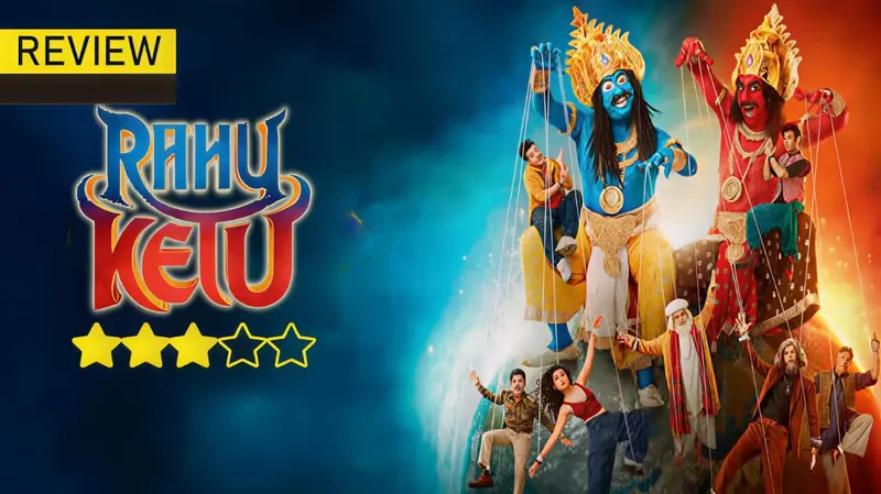 Rahu Ketu Review