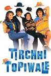 Tirchhi Topiwale poster