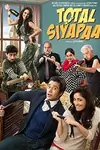 Total Siyapaa poster
