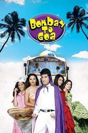 Bombay To Goa (2007) Thumbnail