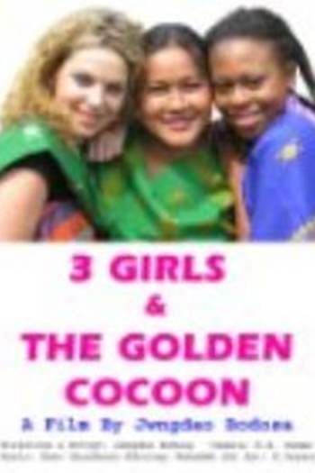 3 Girls and the Golden Cocoon