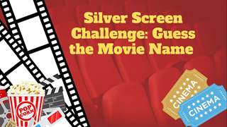 "Silver Screen Challenge: Guess the Movie Name