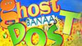 Ghost Banaa Dost Poster