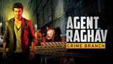 Agent Raghav - Crime Branch Poster