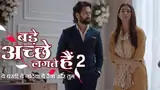 Bade Achhe Lagte Hain 2 Poster