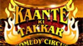 Kaante Ki Takkar - Comedy Circus