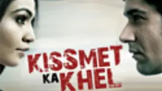 Kissmet Ka Khel
