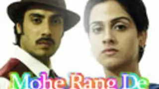 Mohe Rang De