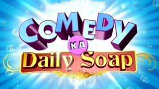 Comedy Ka Daily Soap