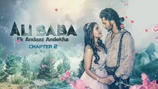 Alibaba - Ek Andaaz Andekha: Chapter 2