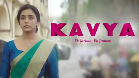 Kavya – Ek Jazbaa, Ek Junoon Thumbnail