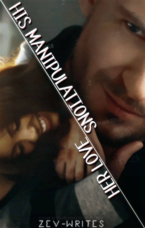 His Manipulations ; Her Love - Chapter 7 Updated