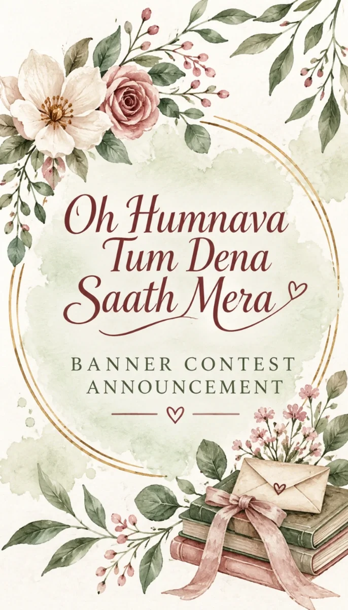Oh Humnava Tum Dena Saath Mera Banner Contest Announcement