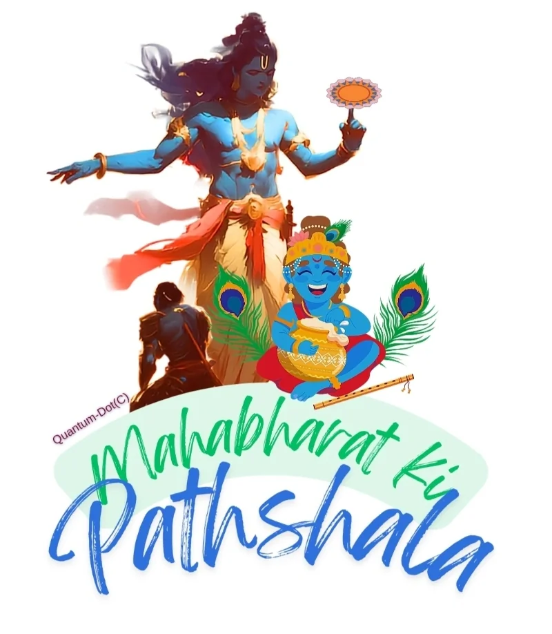 Mahabharat ki Pathshala Season 1 (Sign-Up open)