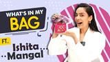What’s In My Tiniest Bag Ft. Ishita Mangal | Bag Secrets Revealed | India Forums