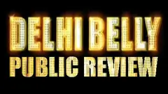 Delhi Belly - Public Review Thumbnail
