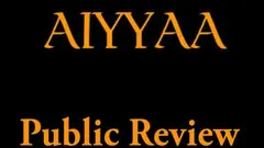 Aiyyaa - Public Review Thumbnail