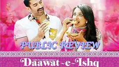 Public Review Of Daawat-E-Ishq Thumbnail