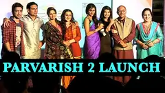 Launch of second season of Parvarrish Thumbnail