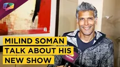Milind Soman REVEALS about his NEW SHOW Thumbnail