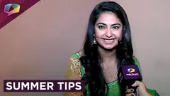Avika Gor shares some cool summer tips! Thumbnail
