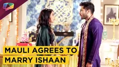 Mauli Agrees To Marry Ishaan | Silsila Badalte Rishton Ka | Colors tv Thumbnail