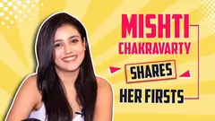 Mishti Chakravarty Shares Her Firsts | India Forums Thumbnail