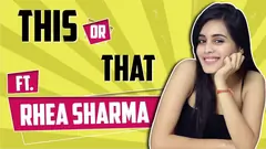 Rhea Sharma Plays This Or That | India Forums Thumbnail