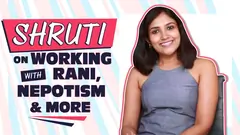 Shruti Bapna Talks About Working With Rani, Nepotism & More Thumbnail