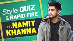 Namit Khanna Reveals His Style Secrets | Quiz & Rapid Fire Thumbnail