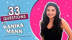 33 Questions Ft. Kanika Mann | Fun Secrets Revealed | India Forums Thumbnail