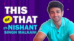This Or That Ft. Nishant Malkani | Fun Secrets Revealed  Thumbnail