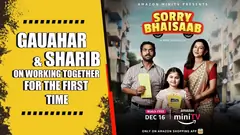 Gauahar Khan and Sharib Hashmi Talk About Sorry Bhaisaab | Exclusive Thumbnail