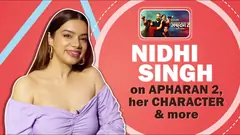 Nidhi Singh On Apharan 2, Her Character & More  Thumbnail