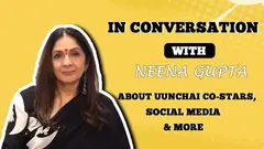 Neena Gupta Talks About Uunchai, Social Media & More Thumbnail